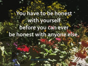 honest with self